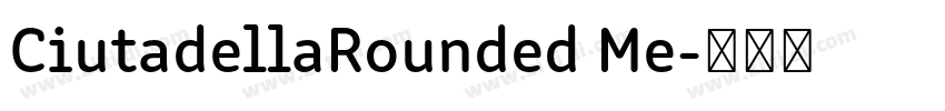 CiutadellaRounded Me字体转换